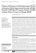 Cover page: In Quest of Pathognomonic/Endophenotypic Markers of Attention Deficit Hyperactivity Disorder (ADHD): Potential of EEG-Based Frequency Analysis and ERPs to Better Detect, Prevent and Manage ADHD