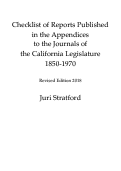 Cover page: Checklist of Reports Published in the Appendices to the Journals of the California Legislature 1850-1970