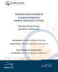 Cover page: Distribution Systems in a High Distributed Energy Resources Future: