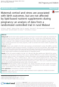 Cover page: Maternal cortisol and stress are associated with birth outcomes, but are not affected by lipid-based nutrient supplements during pregnancy: an analysis of data from a randomized controlled trial in rural Malawi