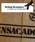 Cover page of Writing Resistance in Crisis and Collaboration