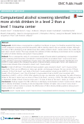 Cover page: Computerized alcohol screening identified more at-risk drinkers in a level 2 than a level 1 trauma center.