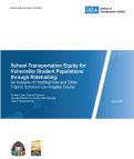 Cover page: School Transportation Equity for Vulnerable Student Populations through Ridehailing: An Analysis of HopSkipDrive and Other Trips to School in Los Angeles County