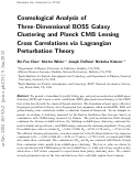 Cover page: Cosmological analysis of three-dimensional BOSS galaxy clustering and Planck CMB lensing cross correlations via Lagrangian perturbation theory