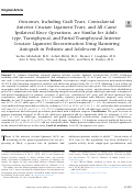 Cover page: Outcomes, Including Graft Tears, Contralateral Anterior Cruciate Ligament Tears, and All-Cause Ipsilateral Knee Operations, are Similar for Adult-type, Transphyseal, and Partial Transphyseal Anterior Cruciate Ligament Reconstruction Using Hamstring Autograft in Pediatric and Adolescent Patients
