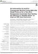 Cover page: An Intervention by and for Transgender Women Living With HIV: Study Protocol for a Two-Arm Randomized Controlled Trial Testing the Efficacy of “Healthy Divas” to Improve HIV Care Outcomes