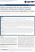 Cover page: Factors associated with one year retention to methadone maintenance treatment program among patients with heroin dependence in China