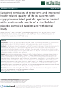 Cover page: Sustained remission of symptoms and improved health-related quality of life in patients with cryopyrin-associated periodic syndrome treated with canakinumab: results of a double-blind placebo-controlled randomized withdrawal study