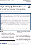 Cover page: Timing optimization of low-dose first-pass analysis dynamic CT myocardial perfusion measurement: validation in a swine model