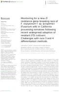 Cover page of Monitoring for a new <i>I3</i> resistance gene-breaking race of <i>F. oxysporum</i> f. sp. <i>lycopersici</i> (Fusarium wilt) in California processing tomatoes following recent widespread adoption of resistant (F3) cultivars: Challenges with race 3 and 4 differentiation methods.