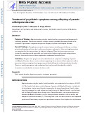 Cover page: Treatment of psychiatric symptoms among offspring of parents with bipolar disorder.