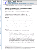 Cover page: Defining and Predicting High Cost Utilization in Childrens Outpatient Mental Health Services.