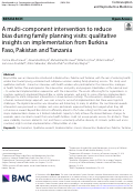 Cover page: A multi-component intervention to reduce bias during family planning visits: qualitative insights on implementation from Burkina Faso, Pakistan and Tanzania.