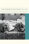 Cover page: The Powers of the False: Reading, Writing, Thinking Beyond Truth and and Fiction