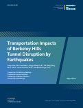 Cover page of Transportation Impacts of Berkeley Hills Tunnel Disruption by Earthquakes