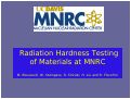Cover page of Radiation Hardness Testing of Materials at the UC Davis/ McClellan Nuclear Radiation Center