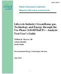 Cover page: Lifecycle Industry GreenHouse gas, Technology and Energy through the Use Phase (LIGHTEnUP) – Analysis Tool User’s Guide: