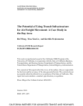 Cover page: The Potential of Using Transit Infrastructure for Air Freight Movement: A Case Study in the Bay Area