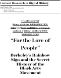 Cover page of “For the Love of People” Berkeley's Rainbow Sign and the Secret History of the Black Arts Movement