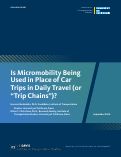 Cover page of Is Micromobility Being Used in Place of Car Trips in Daily Travel (or “Trip Chains”)?