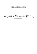 Cover page: For Just a Moment