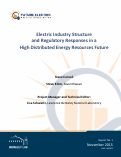 Cover page: Electric Industry Structure and Regulatory Responses in a High Distributed Energy Resources Future: