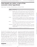 Cover page: Fetal death sex ratios: a test of the economic stress hypothesis.