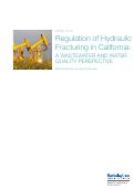 Cover page: Regulation of Hydraulic Fracturing in California: A Wastewater and Water Quality Perspective