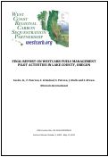 Cover page: Final Report on WESTCARB fuels management pilot activities in Lake County, Oregon