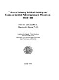 Cover page: Tobacco Industry Political Activity and Tobacco Control Policy Making in Wisconsin: 1983-1998