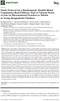 Cover page: Study Protocol for a Randomized, Double-Blind, Community-Based Efficacy Trial of Various Doses of Zinc in Micronutrient Powders or Tablets in Young Bangladeshi Children