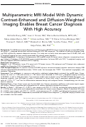 Cover page: Multiparametric MRI model with dynamic contrast-enhanced and diffusion-weighted imaging enables breast cancer diagnosis with high accuracy.