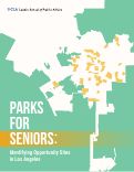 Cover page: Parks for Seniors: Identifying Opportunity Sites in Los Angeles