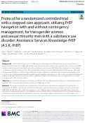 Cover page: Protocol for a randomized controlled trial with a stepped care approach, utilizing PrEP navigation with and without contingency management, for transgender women and sexual minority men with a substance use disorder: Assistance Services Knowledge-PrEP (A.S.K.-PrEP)