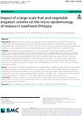 Cover page: Impact of a large-scale fruit and vegetable irrigation scheme on the micro-epidemiology of malaria in southwest Ethiopia.