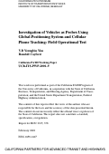 Cover page: Investigation of Vehicles as Probes Using Global Positioning System and Cellular Phone Tracking: Field Operational Test