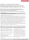 Cover page: Staphylococcal Enterotoxin P Predicts Bacteremia in Hospitalized Patients Colonized With Methicillin-Resistant Staphylococcus aureus