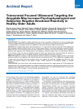 Cover page: Transcranial Focused Ultrasound Targeting the Amygdala May Increase Psychophysiological and Subjective Negative Emotional Reactivity in Healthy Older Adults.