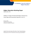 Cover page of Stability or Change?&nbsp;Positional Advantage in Education by Social Origin Amid Educational Expansion in the U.S.