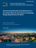 Cover page: Characterizing manufacturing wastewater in the United States for the purpose of analyzing energy requirements for reuse
