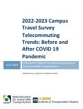 Cover page of 2022-2023 Campus Travel Survey Telecommuting Trends: Before and After COVID 19 Pandemic