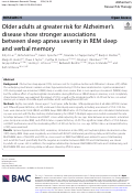 Cover page: Older adults at greater risk for Alzheimers disease show stronger associations between sleep apnea severity in REM sleep and verbal memory.
