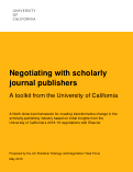 Cover page of Negotiating with scholarly journal publishers: A toolkit from the University of California