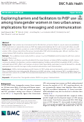 Cover page: Exploring barriers and facilitators to PrEP use among transgender women in two urban areas: implications for messaging and communication