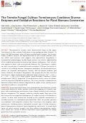 Cover page: The Termite Fungal Cultivar Termitomyces Combines Diverse Enzymes and Oxidative Reactions for Plant Biomass Conversion.