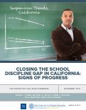 Cover page: Closing the School Discipline Gap in California: Signs of Progress