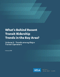 Cover page: What’s Behind Recent Transit Ridership Trends in the Bay Area? Volume II: Trends among Major Transit Operators