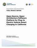Cover page of Open-Source, Open-Architecture SoftwarePlatform for Plug-InElectric Vehicle SmartCharging in California