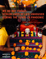 Cover page of We Do Not Forget: Stolen Lives of LA’s Unhoused During the COVID-19 Pandemic