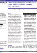 Cover page: Integrating primary care and childhood cancer survivorship care: a scoping review protocol.